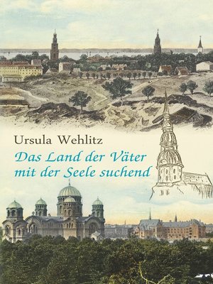 cover image of Das Land der Väter mit der Seele suchend